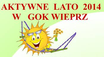 Aktywne lato 2014 w GOK Wieprz